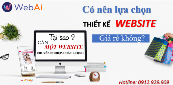 Nên lựa chọn website giá rẻ hay chuyên nghiệp?